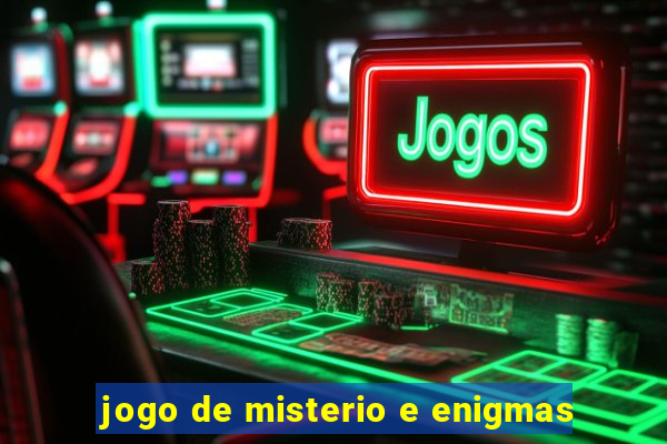 jogo de misterio e enigmas